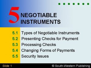 5 NEGOTIABLE INSTRUMENTS 5 1 5 2 5