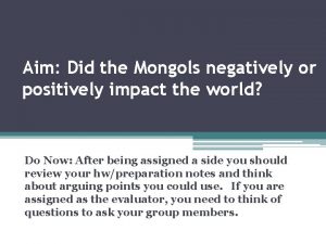 Were the mongols positive or negative