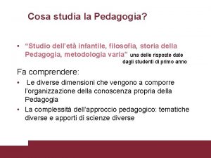 Cosa studia la Pedagogia Studio dellet infantile filosofia