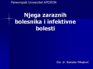 Panevropski Univerzitet APEIRON Njega zaraznih bolesnika i infektivne
