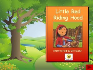 Little Red Riding Hood Story retold by Bev