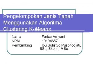 Pengelompokan Jenis Tanah Menggunakan Algoritma Clustering KMeans Nama