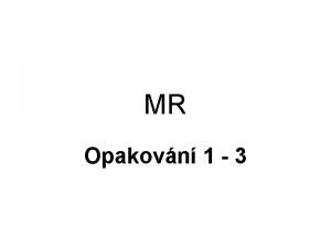 MR Opakovn 1 3 STRUKTURA ROZHODOVACCH PROCES 1