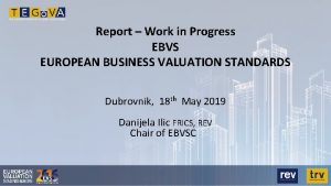 Report Work in Progress EBVS EUROPEAN BUSINESS VALUATION