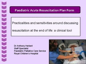 Acute resuscitation plan form