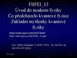 FIIFEI12 vod do modern fyziky Co pedchzelo kvantov