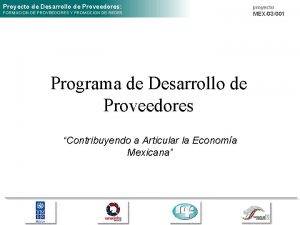 Proyecto de Desarrollo de Proveedores FORMACION DE PROVEEDORES