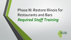 Phase III Restore Illinois for Restaurants and Bars