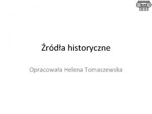 rda historyczne Opracowaa Helena Tomaszewska RDA HISTORYCZNE rdo