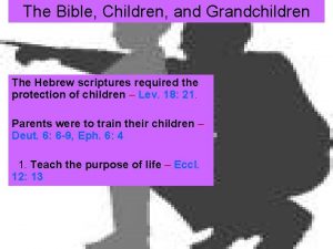 Scriptures for grandchildren Scriptures for grandchildren