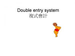 What is double entry What is double entry