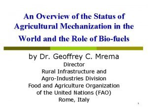 An Overview of the Status of Agricultural Mechanization