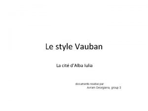 Le style Vauban La cit dAlba Iulia documents