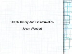 Graph theory bioinformatics