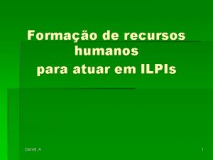 Formao de recursos humanos para atuar em ILPIs