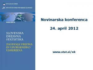Novinarska konferenca 24 april 2012 www stat sink