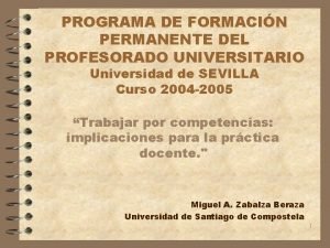 PROGRAMA DE FORMACIN PERMANENTE DEL PROFESORADO UNIVERSITARIO Universidad