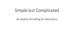 Simple but Complicated Air Quality Permitting for Generators