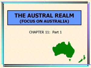 THE AUSTRAL REALM FOCUS ON AUSTRALIA CHAPTER 11