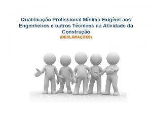 Qualificao Profissional Mnima Exigvel aos Engenheiros e outros