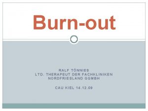 Burnout RALF TNNIES LTD THERAPEUT DER FACHKLINIKEN NORDFRIESLAND