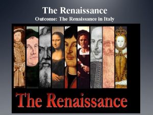 Outcome of renaissance