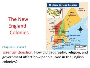 Lesson 2 the new england colonies