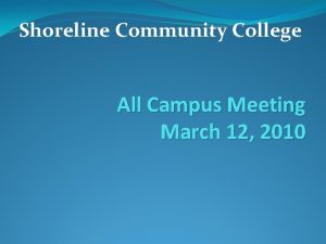 Shoreline Community College All Campus Meeting March 12