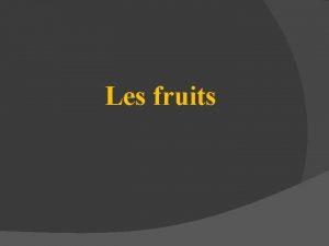 Les fruits simples