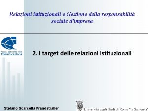 Relazioni istituzionali e Gestione della responsabilit sociale dimpresa