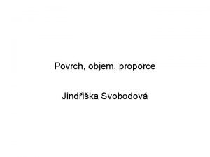 Povrch objem proporce Jindika Svobodov Plocha a objem