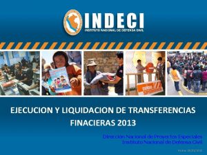 EJECUCION Y LIQUIDACION DE TRANSFERENCIAS FINACIERAS 2013 Direccin