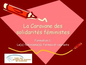 La Caravane des solidarits fministes Formation 1 Les