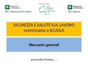 SICUREZZA E SALUTE SUL LAVORO cominciamo a SCUOLA