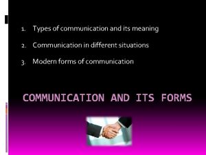 What is communication and explain its types