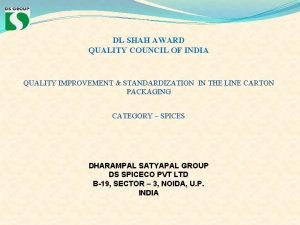 Dl shah quality award Dl shah quality award