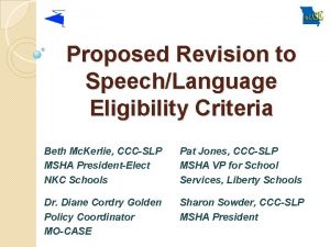 Proposed Revision to SpeechLanguage Eligibility Criteria Beth Mc