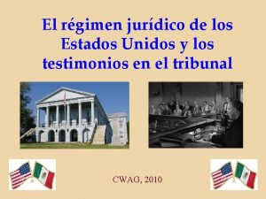 El rgimen jurdico de los Estados Unidos y