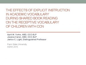 THE EFFECTS OF EXPLICIT INSTRUCTION IN ACADEMIC VOCABULARY