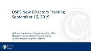 DSPS New Directors Training September 16 2019 California