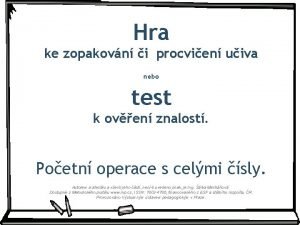 Hra ke zopakovn i procvien uiva nebo test