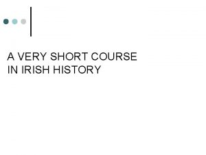 A VERY SHORT COURSE IN IRISH HISTORY Theobald