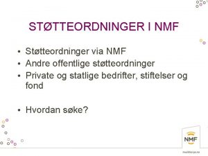 STTTEORDNINGER I NMF Sttteordninger via NMF Andre offentlige