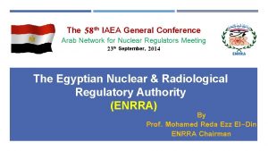 The 58 th IAEA General Conference Arab Network
