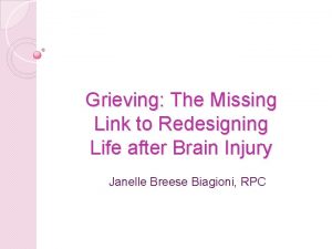 Grieving The Missing Link to Redesigning Life after