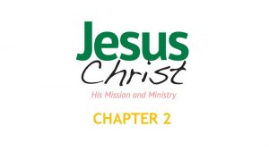 Chapter 2 jesus christ true god and true man