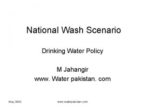 National Wash Scenario Drinking Water Policy M Jahangir