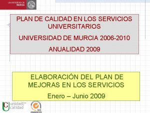 PLAN DE CALIDAD EN LOS SERVICIOS UNIVERSITARIOS UNIVERSIDAD