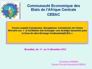 Communaut Economique des Etats de lAfrique Centrale CEEAC