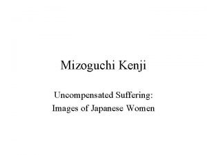 Mizoguchi Kenji Uncompensated Suffering Images of Japanese Women